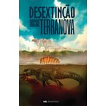 desextinção: dossiê terranova