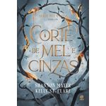 corte de mel e cinzas 1 - com brinde