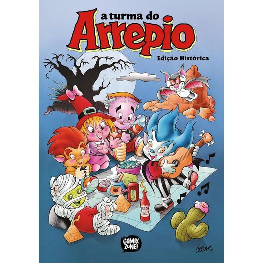 a turma do arrepio edição histórica a turma do arrepio edição histórica