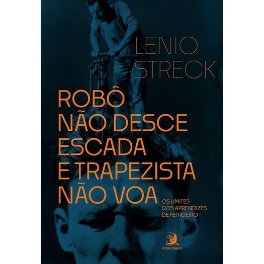 robô não desce escada e trapezista não voa robô não desce escada e trapezista não voa