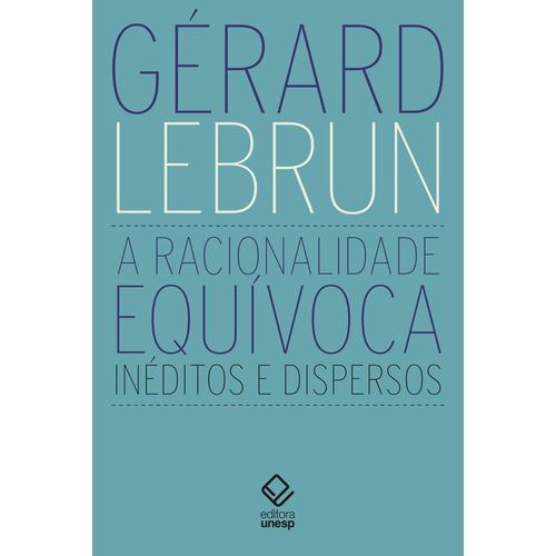 a racionalidade equívoca