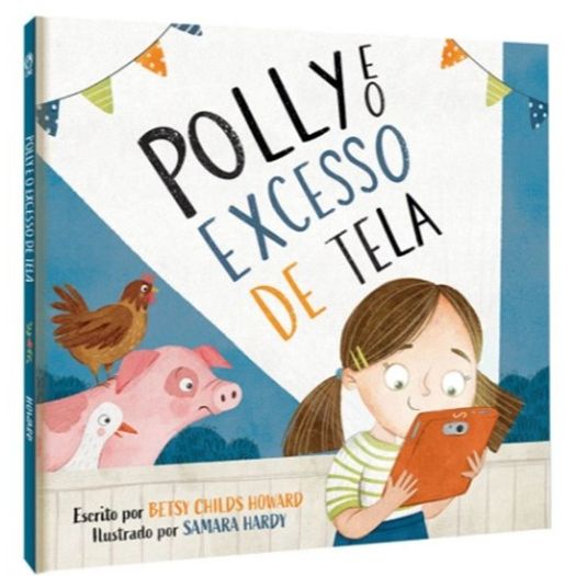 polly e o excesso de tela polly e o excesso de tela