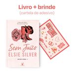 sem juízo (chestnut springs - livro 4) + cartela de adesivo