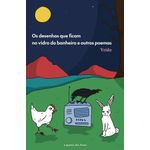 os desenhos que ficam no vidro do banheiro