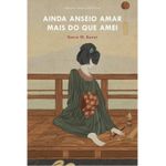 ainda anseio amar mais do que amei