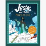 jesus: a luz do mundo - milagres de jesus