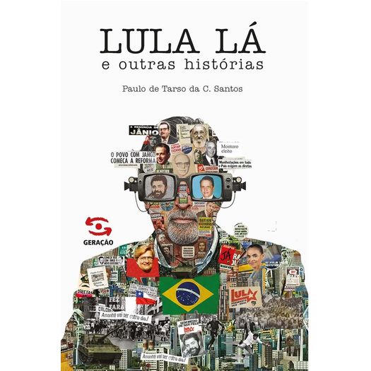 lula lá e outras histórias