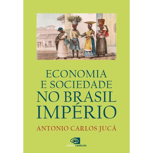 economia e sociedade no brasil império economia e sociedade no brasil império
