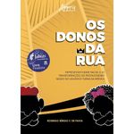 os donos da rua