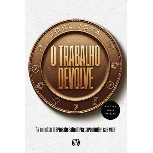 o trabalho devolve o trabalho devolve