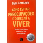 como evitar preocupações e começar a viver