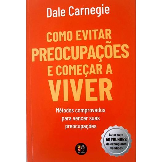 como evitar preocupações e começar a viver