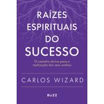 raízes espirituais do sucesso