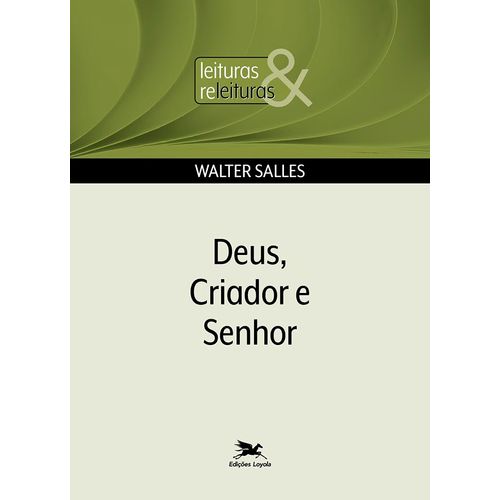 deus criador e senhor