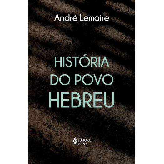 história do povo hebreu história do povo hebreu