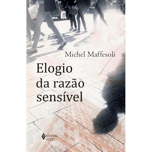 elogio da razão sensível