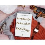 esperança para mães exaustas
