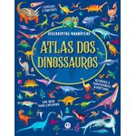atlas dos dinossauros - descobertas magníficas com abas para explorar