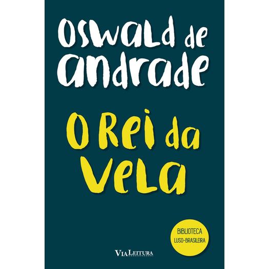 o-rei-da-vela---oswald-de-andrade o-rei-da-vela---oswald-de-andrade