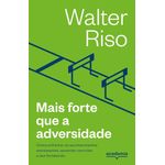 mais forte que a adversidade