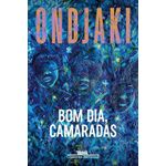 bom dia, camaradas - nova edição