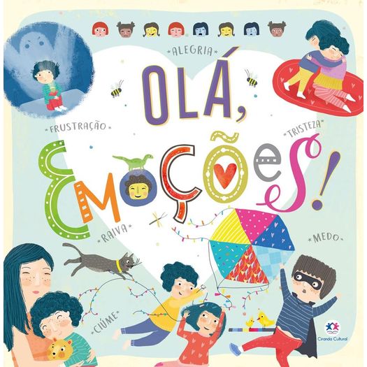 olá, emoções - a aventura das emoções no mundo infantil