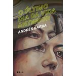 o-ultimo-dia-da-vida-anterior