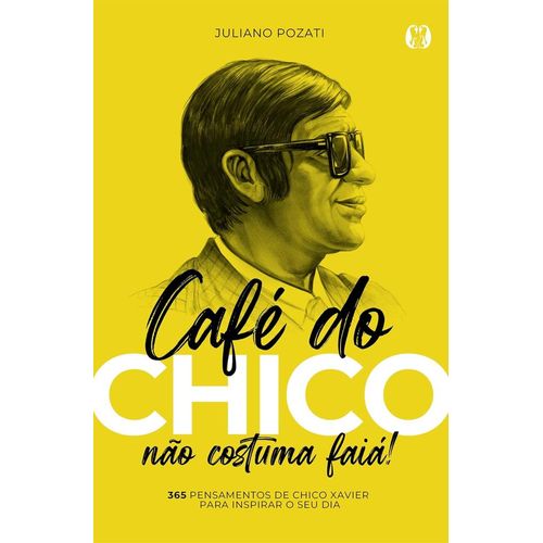 café do chico não costuma faia!