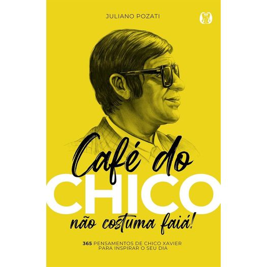café do chico não costuma faia!