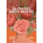 às feridas ainda abertas
