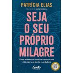 seja o seu próprio milagre