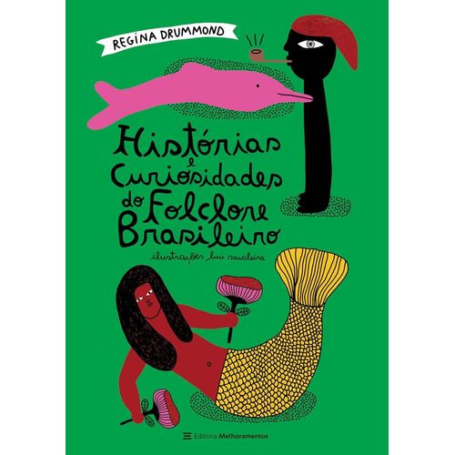 histórias e curiosidades do folclore brasileiro