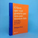 o-livro-que-voce-gostaria-que-seus-pais-tivessem-lido