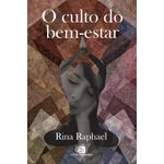 o culto do bem-estar