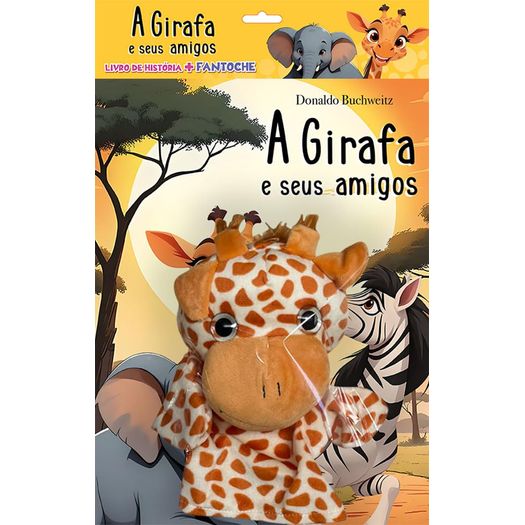 a girafa e seus amigos - livro de história + fantoche