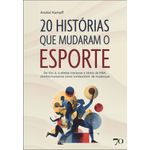 20 histórias que mudaram o esporte