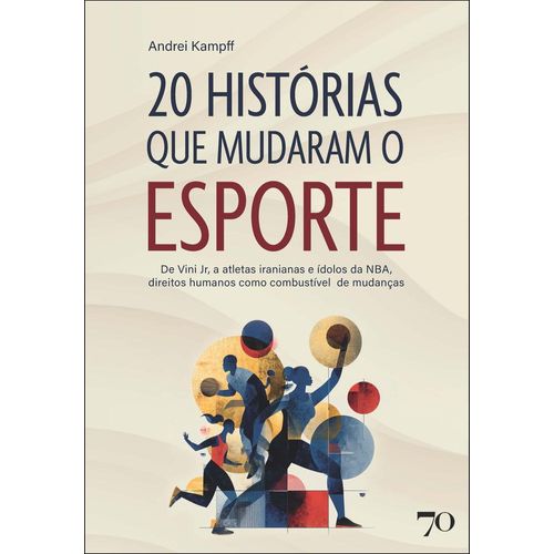 20 histórias que mudaram o esporte