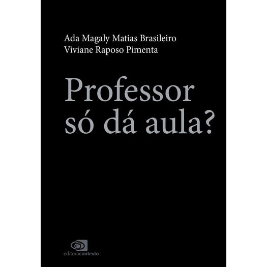 professor só dá aula? professor só dá aula?