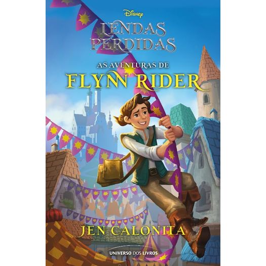 lendas perdidas: as aventuras de flynn rider