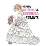minha-existencia-de-guerreira-errante
