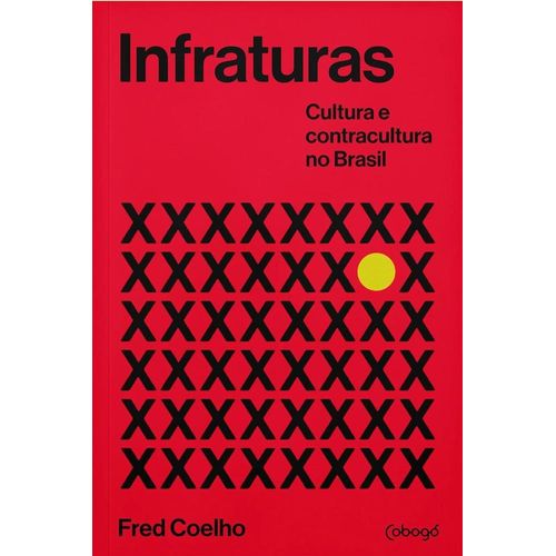 infraturas---cultura-e-contracultura-no-brasil