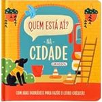 quem está aí? - na cidade - com abas dobráveis para fazer o livro crescer!