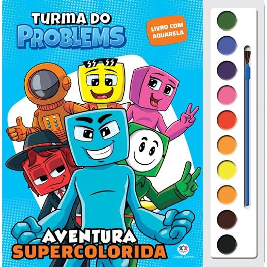 turma do problems - aventura supercolorida
