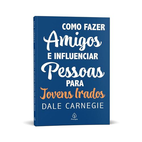 como-fazer-amigos-e-influenciar-pessoas---para-jovens-irados