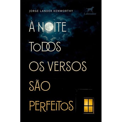 à noite todos os versos são perfeitos