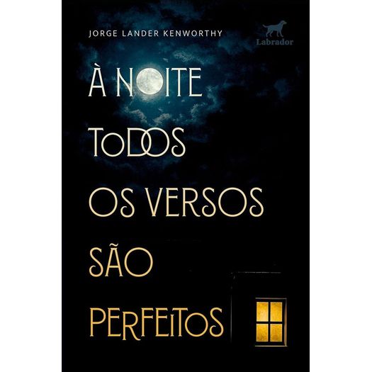à noite todos os versos são perfeitos à noite todos os versos são perfeitos