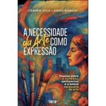 a necessidade da arte como expressão
