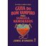 guia do bom vampiro para sangue e namorados