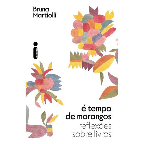 é tempo de morangos