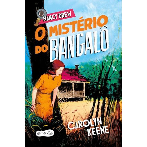 nancy drew vol 3: o mistério do bangalô